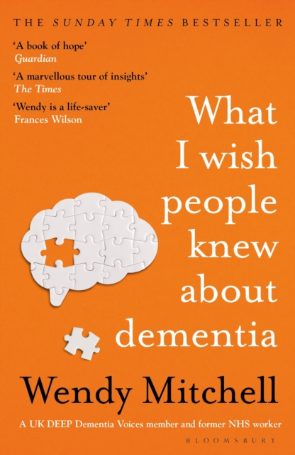 What I Wish People Knew About Dementia : The Sunday Times Bestseller, Paperback / softback Book