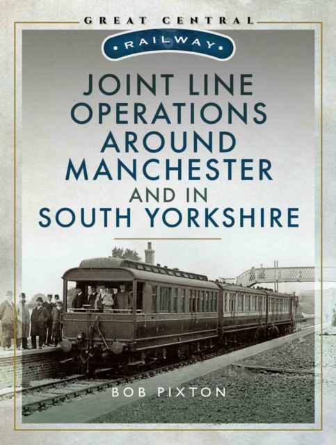 Joint Line Operation Around Manchester and in South Yorkshire, EPUB eBook