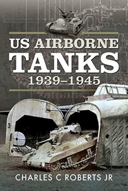 US Airborne Tanks, 1939-1945, Hardback Book