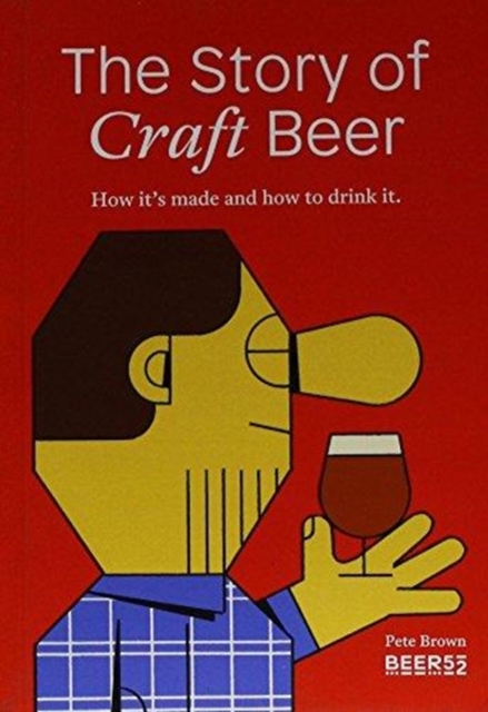 STORY OF CRAFT BEER, Paperback Book