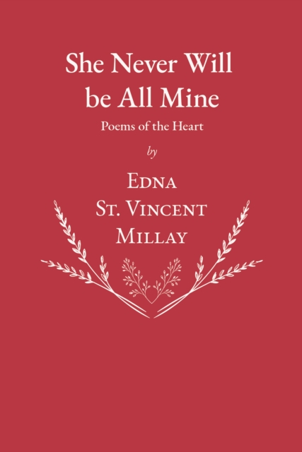 She Never Will be All Mine - Poems of the Heart, EPUB eBook