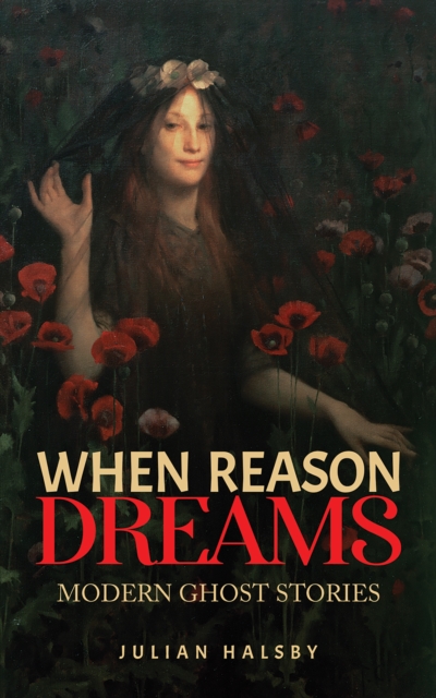 When Reason Dreams : Modern Ghost Stories, EPUB eBook