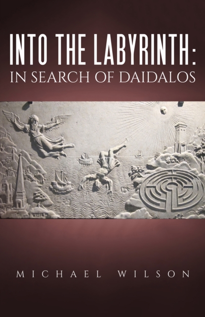 Into the labyrinth : in search of Daidalos, EPUB eBook