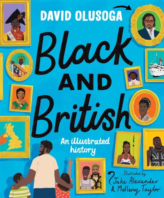 Black and British: An Illustrated History, Hardback Book