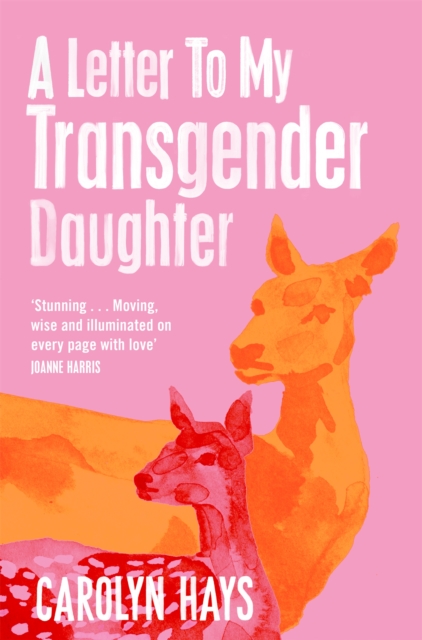 A Letter to My Transgender Daughter : A Letter to My Transgender Daughter, EPUB eBook