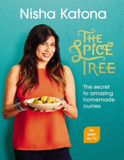 The Spice Tree : The secret to amazing homemade curries, Hardback Book
