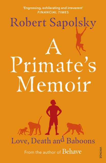 A Primate's Memoir : Love, Death and Baboons, Paperback / softback Book