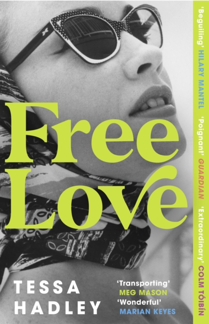 Free Love : The exhilarating new novel from the Sunday Times bestselling author of Late in the Day, Paperback / softback Book