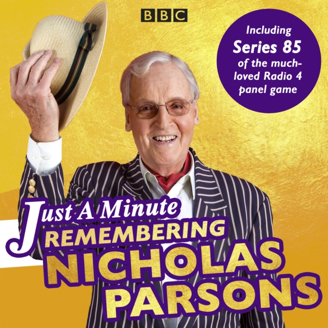 Just a Minute: Remembering Nicholas Parsons : Including Series 85 of the BBC Radio 4 panel game, eAudiobook MP3 eaudioBook