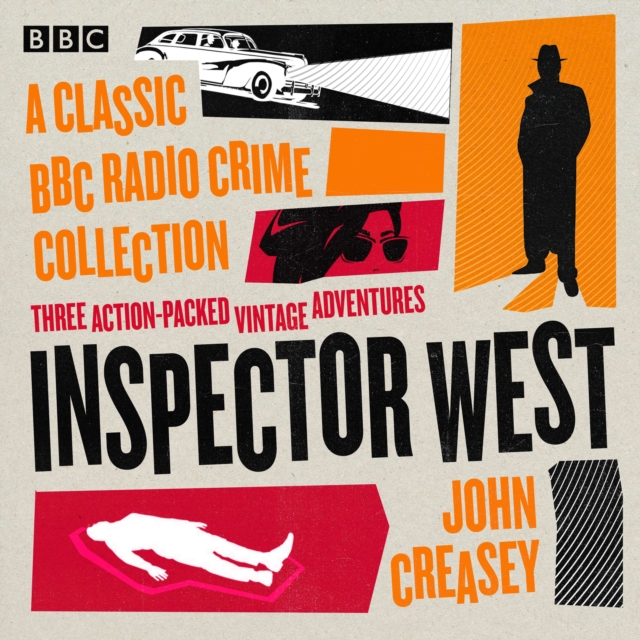 Inspector West: A Classic BBC Radio Crime Collection : Three action-packed vintage adventures, eAudiobook MP3 eaudioBook