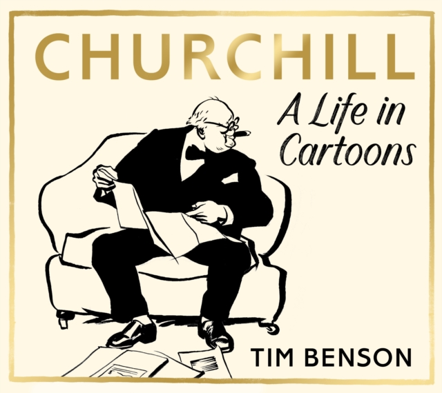 Churchill: A Life in Cartoons, Paperback / softback Book