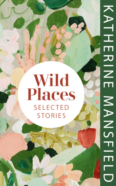 Wild Places : Selected Stories, EPUB eBook