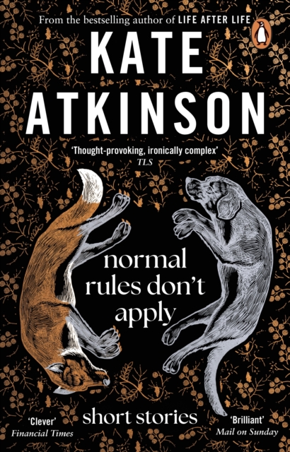 Normal Rules Don't Apply : A dazzling collection of short stories from the bestselling author of Life After Life, EPUB eBook