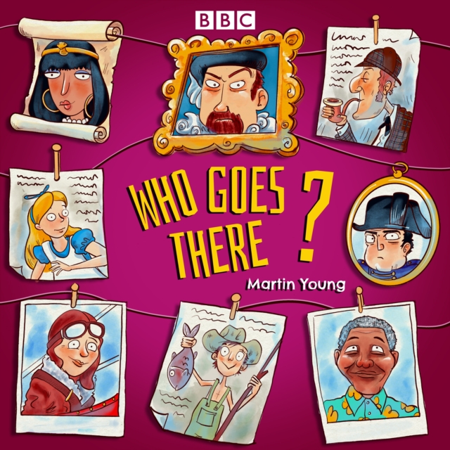 Who Goes There? : Selected episodes from the classic BBC Radio 4 quiz show, eAudiobook MP3 eaudioBook