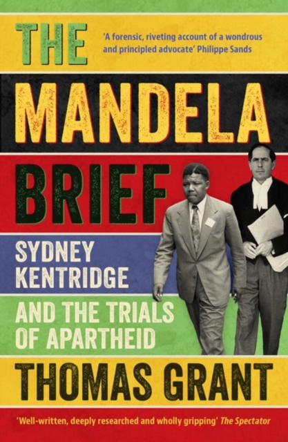 The Mandela Brief : Sydney Kentridge and the Trials of Apartheid, Paperback / softback Book
