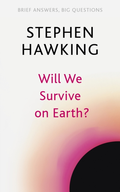 Will We Survive on Earth?, Paperback / softback Book