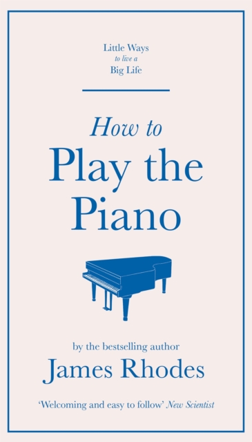 How to Play the Piano, Hardback Book