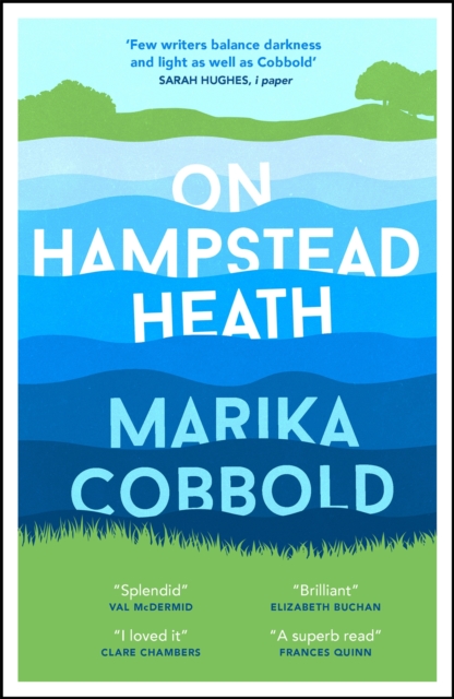 On Hampstead Heath : A delightfully sharp and witty comedy of errors, Paperback / softback Book