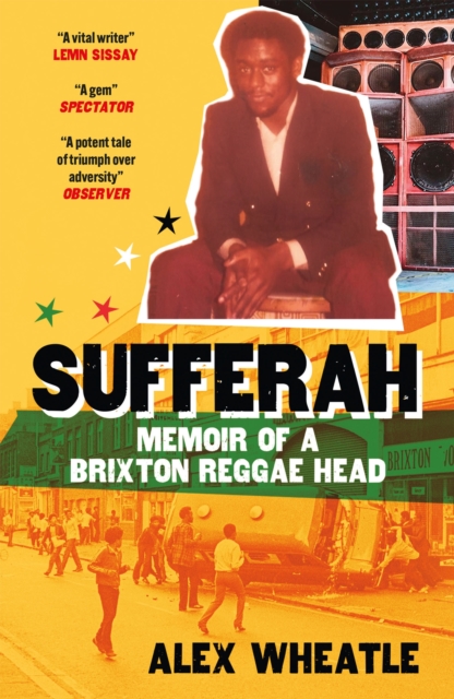 Sufferah : Memoir of a Brixton Reggae Head, EPUB eBook