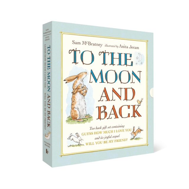 To the Moon and Back: Guess How Much I Love You and Will You Be My Friend? Slipcase, Multiple-component retail product, slip-cased Book