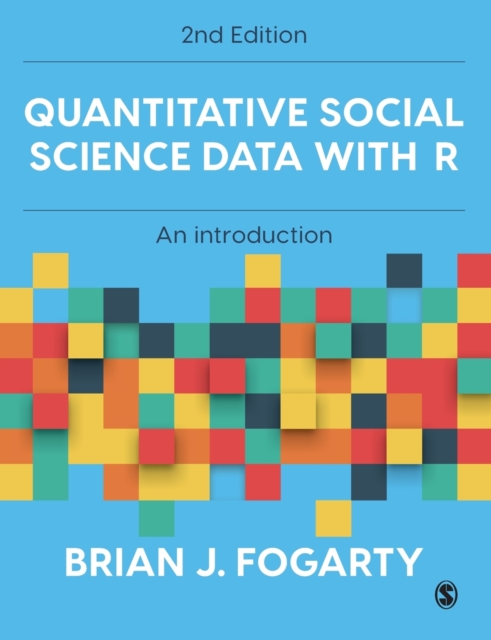 Quantitative Social Science Data with R : An Introduction, Paperback / softback Book