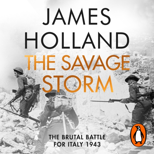 The Savage Storm : The Heroic True Story of One of the Least told Campaigns of WW2, eAudiobook MP3 eaudioBook