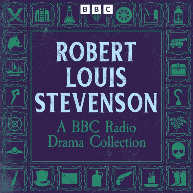 Robert Louis Stevenson: A BBC Radio Drama Collection : Treasure Island, Kidnapped, The Strange Case of Dr Jekyll and Mr Hyde and more, eAudiobook MP3 eaudioBook
