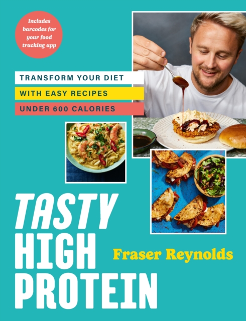 Tasty High Protein : transform your diet with easy recipes under 600 calories, EPUB eBook