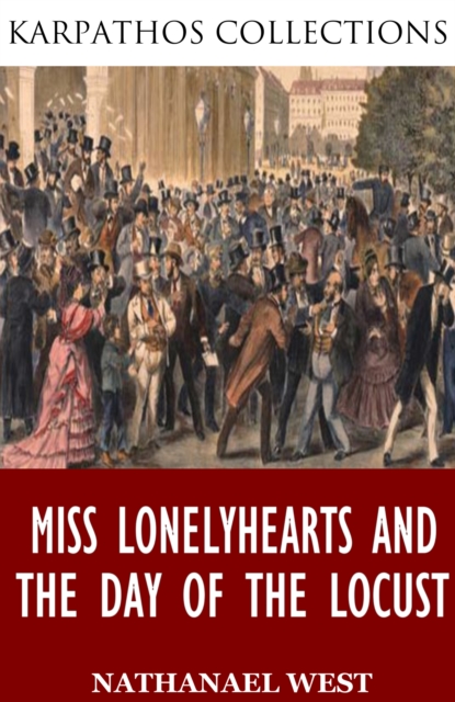 Miss Lonelyhearts and The Day of the Locust, EPUB eBook