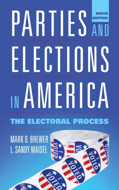 Parties and Elections in America : The Electoral Process, EPUB eBook