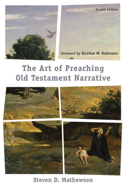 The Art of Preaching Old Testament Narrative, Paperback / softback Book