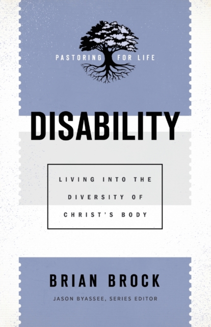 Disability - Living into the Diversity of Christ`s Body, Paperback / softback Book