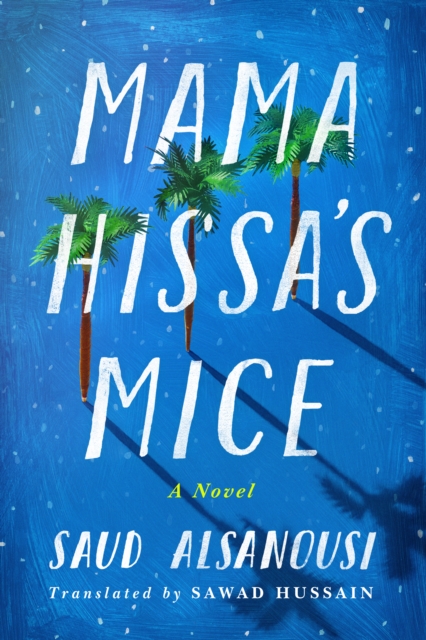 Mama Hissa's Mice : A Novel, Hardback Book