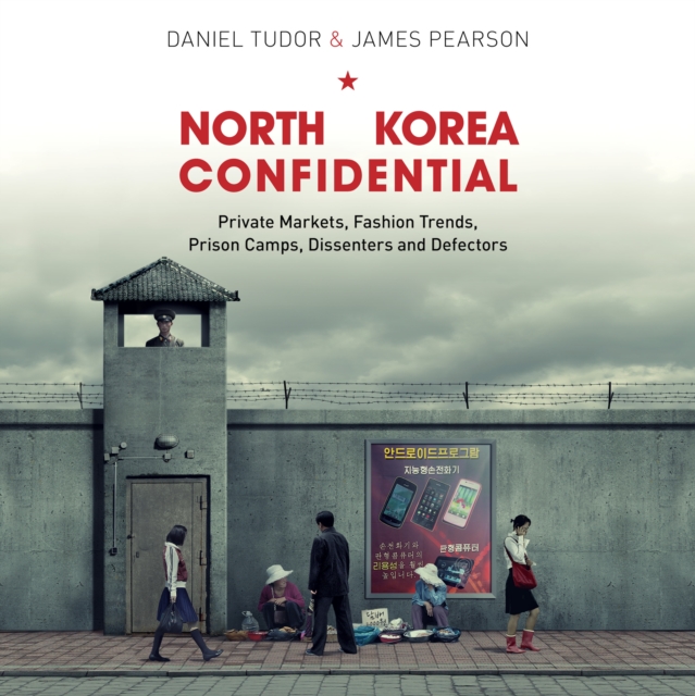 North Korea Confidential : Private Markets, Fashion Trends, Prison Camps, Dissenters and Defectors, eAudiobook MP3 eaudioBook