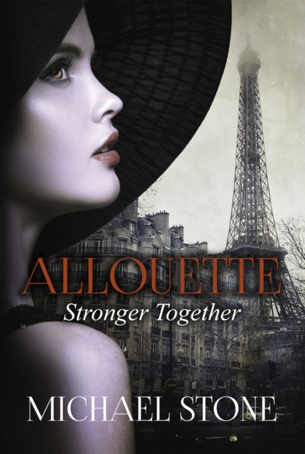 Stronger Together : A second in the Allouette Series a Novel About Sisters, EPUB eBook