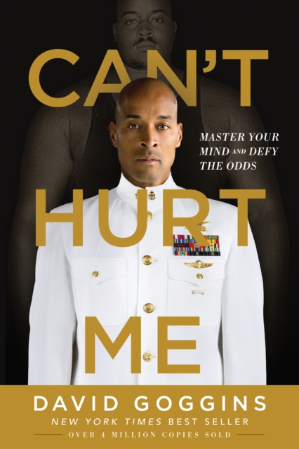 Can't Hurt Me : Master Your Mind and Defy the Odds, EPUB eBook