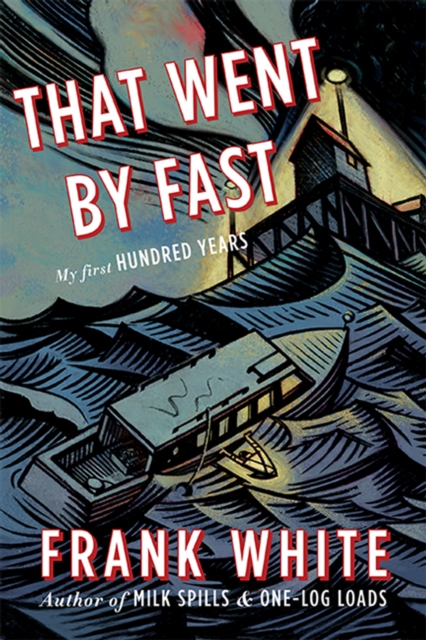 That Went By Fast : My First Hundred Years, EPUB eBook