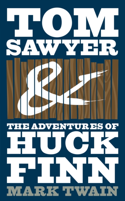 The Adventures of Tom Sawyer and The Adventures of Huckleberry Finn (e-bundle), EPUB eBook