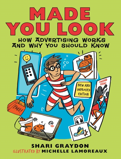 Made You Look : How Advertising Works and Why You Should Know, Paperback / softback Book