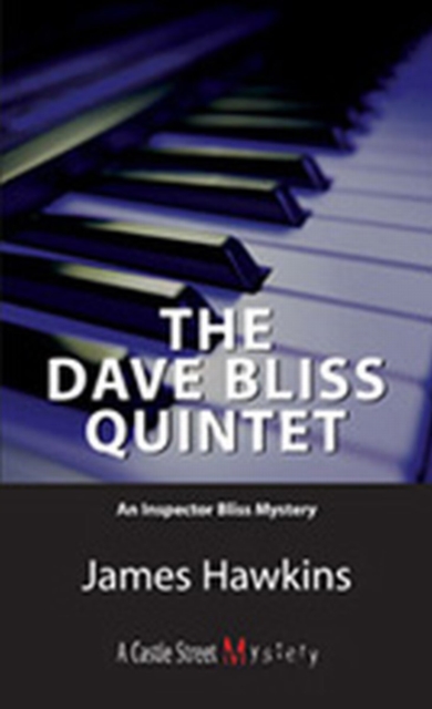 The Dave Bliss Quintet : An Inspector Bliss Mystery, EPUB eBook