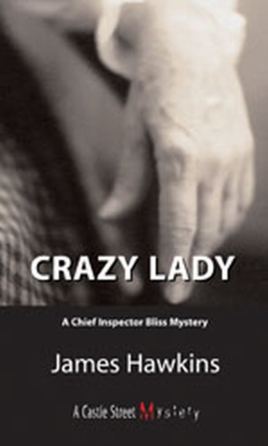 Crazy Lady : An Inspector Bliss Mystery, EPUB eBook