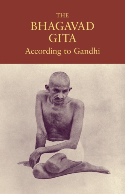 Bhagavad Gita According to Gandhi, EPUB eBook
