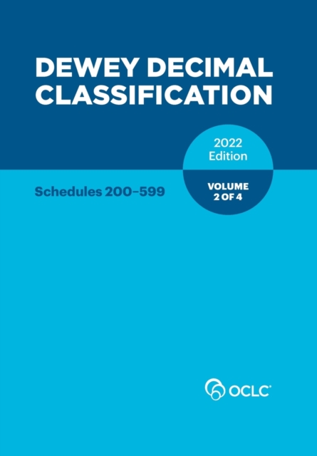 Dewey Decimal Classification, 2022 (Schedules 200-599) (Volume 2 of 4), Paperback / softback Book
