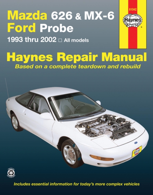 Mazda 626, MX-6 & Ford Probe covering Mazda 626 (93-02), Mazda MX-6 & Ford Probe (93-97) Haynes Repair Manual (USA) : 1993 to 2002, Paperback / softback Book