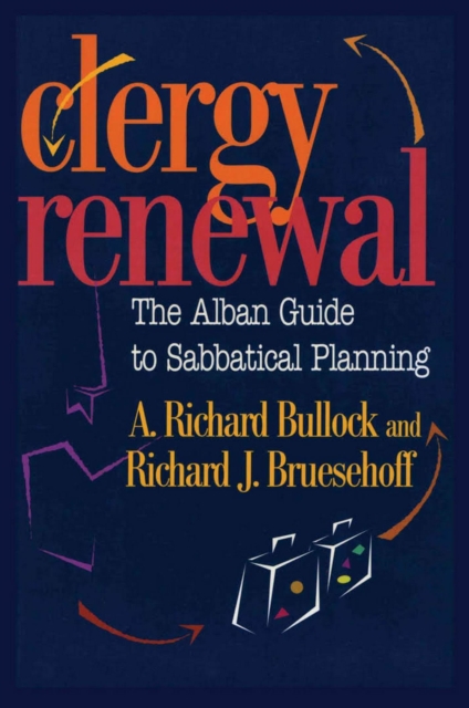 Clergy Renewal : The Alban Guide to Sabbatical Planning, PDF eBook