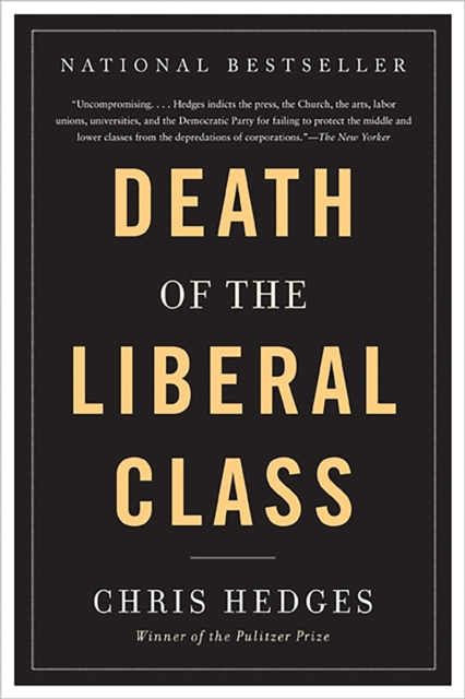 Death of the Liberal Class, Paperback / softback Book