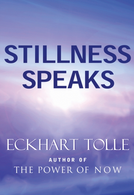 Stillness Speaks, EPUB eBook