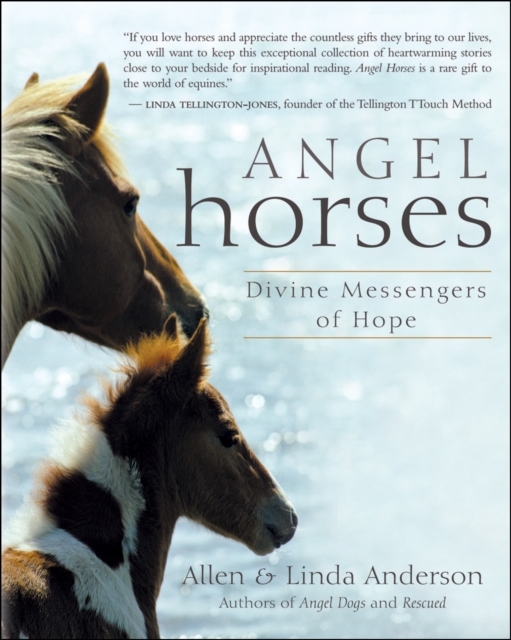 Angel Horses : Divine Messengers of Hope, EPUB eBook