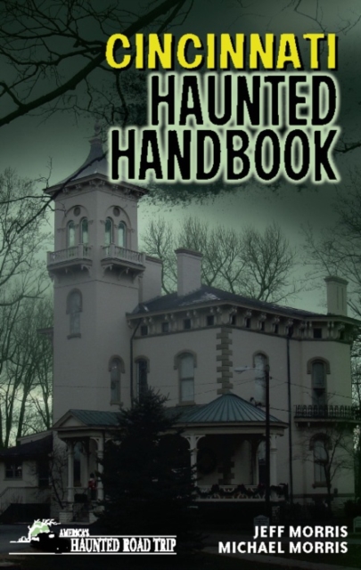 Cincinnati Haunted Handbook, EPUB eBook