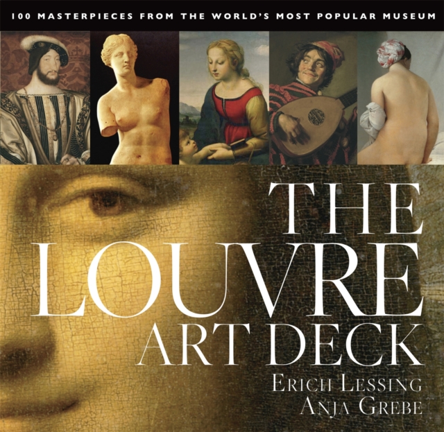 The Louvre Art Deck : 100 Masterpieces from the World's Most Popular Museum, Cards Book